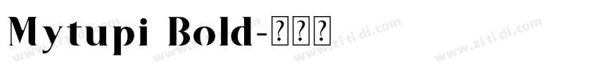 Mytupi Bold字体转换